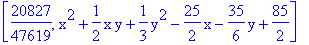 [20827/47619, x^2+1/2*x*y+1/3*y^2-25/2*x-35/6*y+85/2]